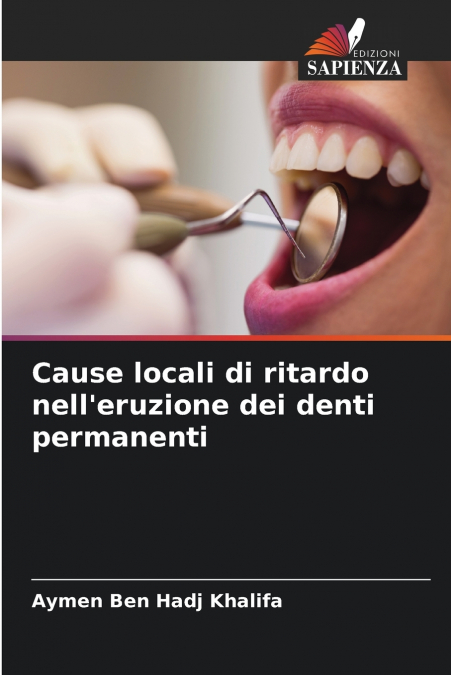 Cause locali di ritardo nell’eruzione dei denti permanenti