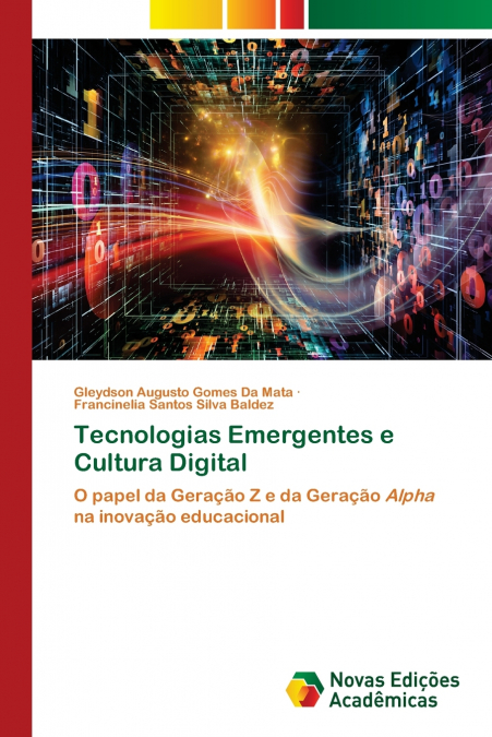 Tecnologias Emergentes e Cultura Digital