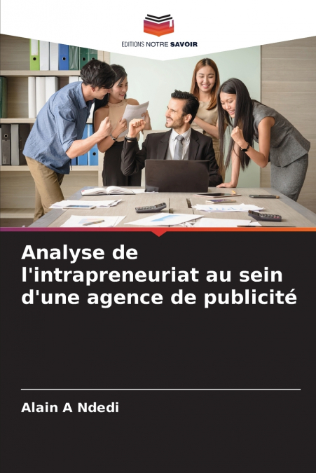 Analyse de l’intrapreneuriat au sein d’une agence de publicité