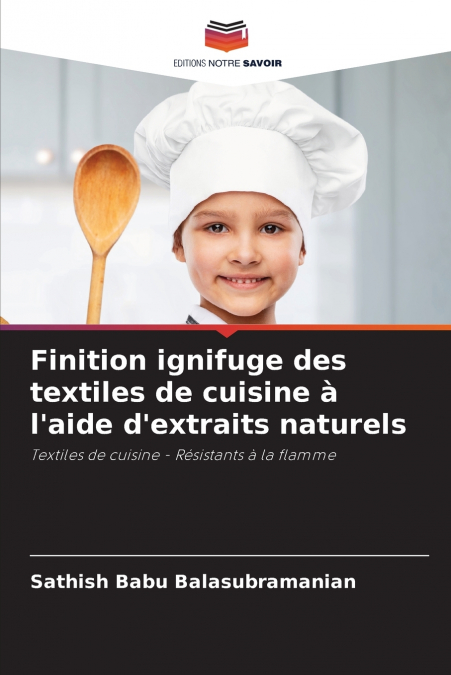 Finition ignifuge des textiles de cuisine à l’aide d’extraits naturels