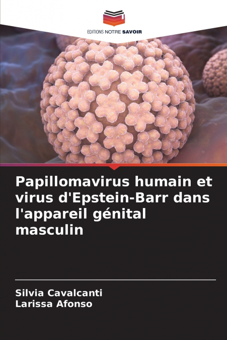 Papillomavirus humain et virus d’Epstein-Barr dans l’appareil génital masculin