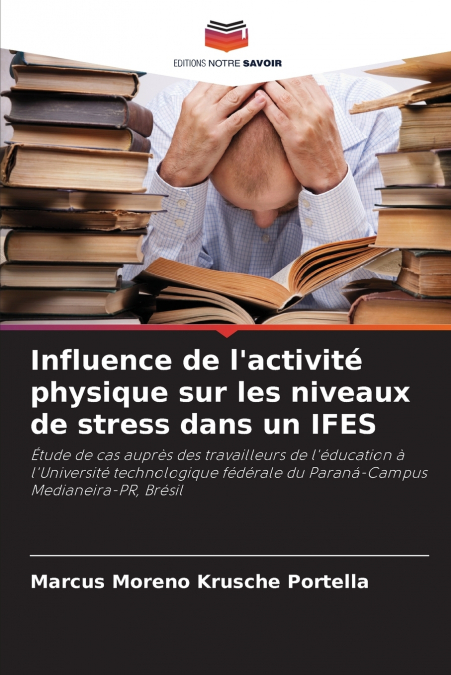 Influence de l’activité physique sur les niveaux de stress dans un IFES