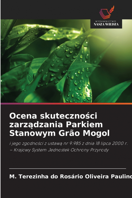 Ocena skuteczności zarządzania Parkiem Stanowym Grão Mogol