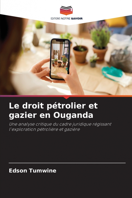Le droit pétrolier et gazier en Ouganda