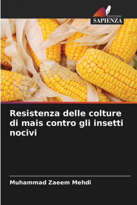 Resistenza delle colture di mais contro gli insetti nocivi