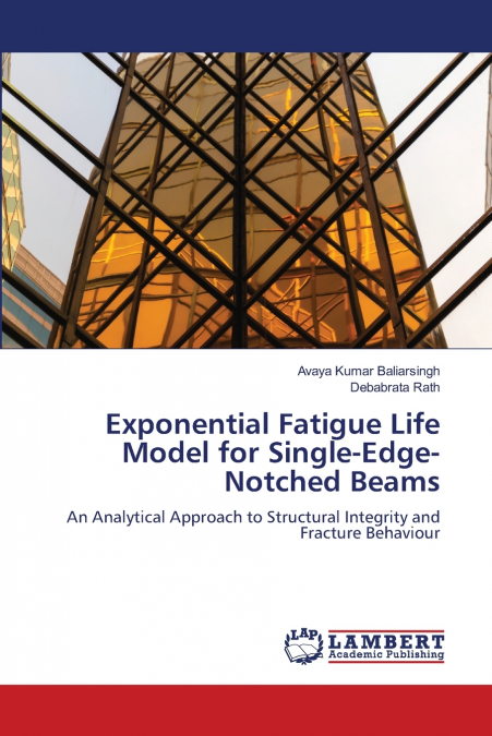Exponential Fatigue Life Model for Single-Edge-Notched Beams