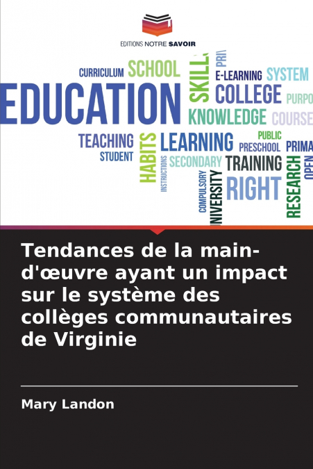 Tendances de la main-d’œuvre ayant un impact sur le système des collèges communautaires de Virginie