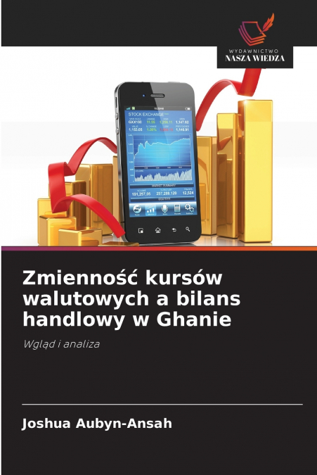 Zmienność kursów walutowych a bilans handlowy w Ghanie