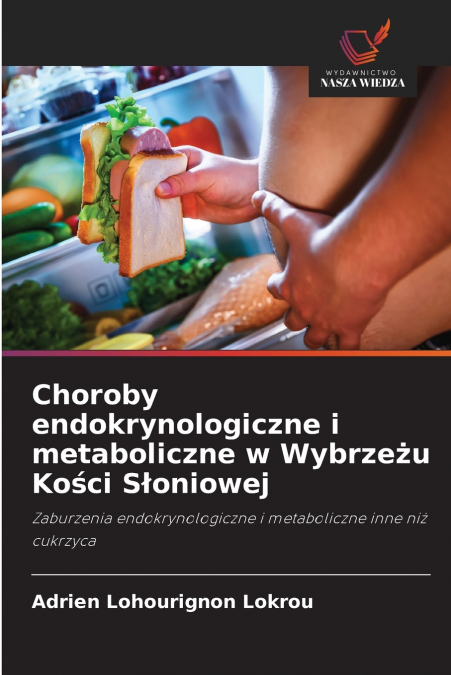 Choroby endokrynologiczne i metaboliczne w Wybrzeżu Kości Słoniowej
