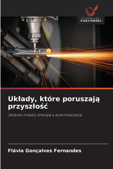 Układy, które poruszają przyszłość