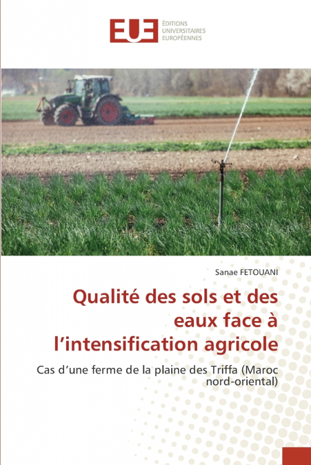 Qualité des sols et des eaux face à l’intensification agricole