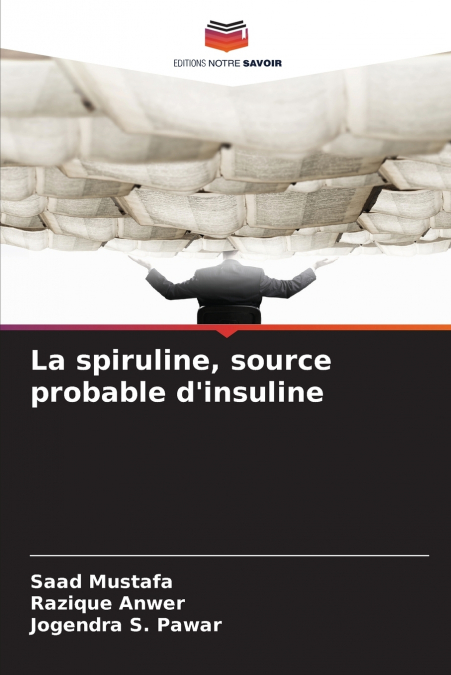 La spiruline, source probable d’insuline