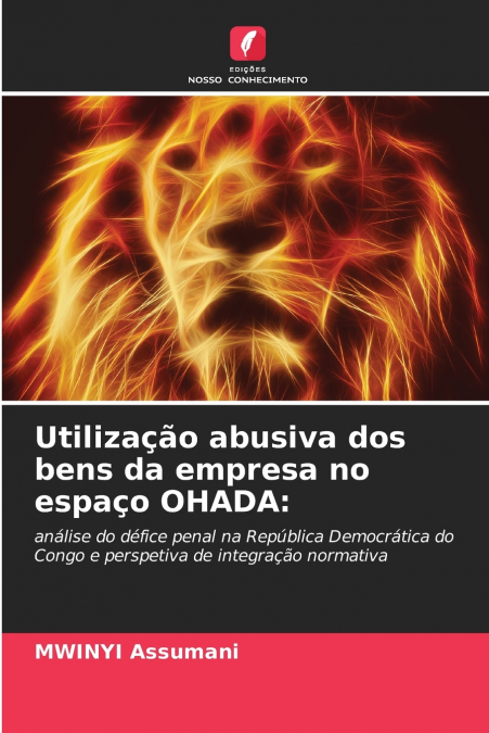 Utilização abusiva dos bens da empresa no espaço OHADA