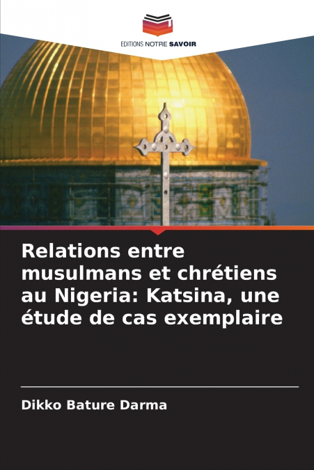 Relations entre musulmans et chrétiens au Nigeria