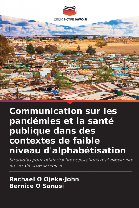 Communication sur les pandémies et la santé publique dans des contextes de faible niveau d’alphabétisation
