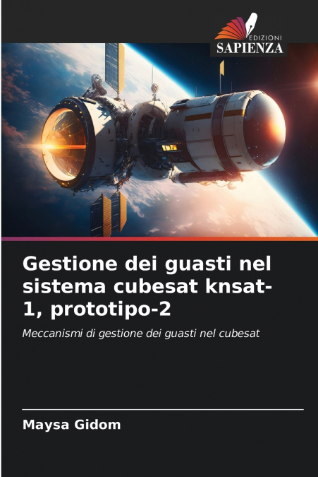 Gestione dei guasti nel sistema cubesat knsat-1, prototipo-2