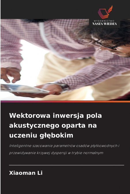 Wektorowa inwersja pola akustycznego oparta na uczeniu głębokim