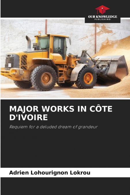 MAJOR WORKS IN CÔTE D’IVOIRE
