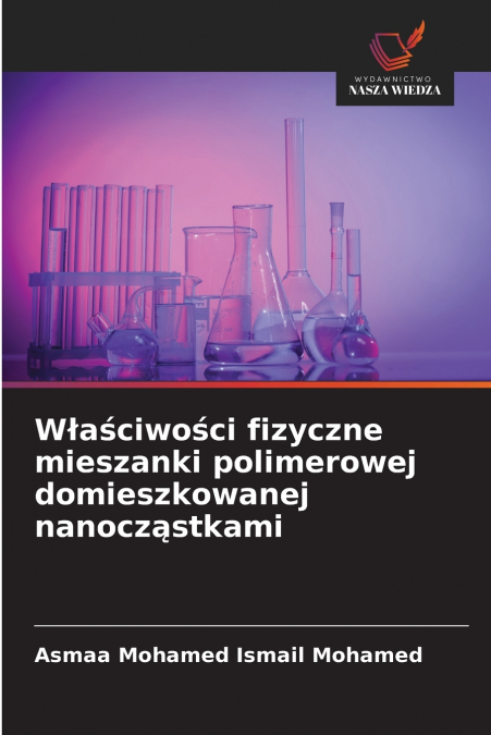 Właściwości fizyczne mieszanki polimerowej domieszkowanej nanocząstkami