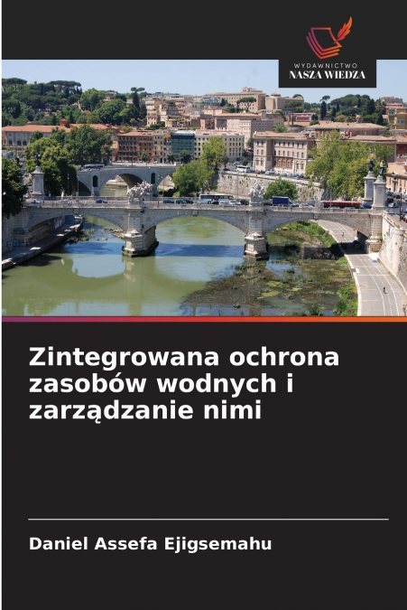 Zintegrowana ochrona zasobów wodnych i zarządzanie nimi