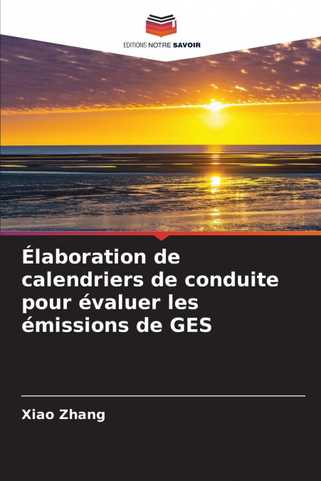 Élaboration de calendriers de conduite pour évaluer les émissions de GES