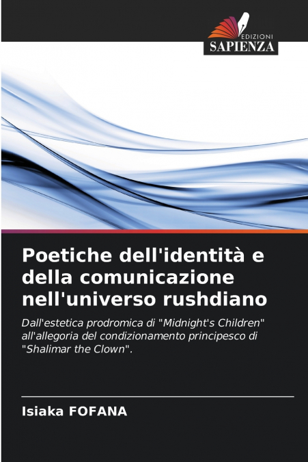 Poetiche dell’identità e della comunicazione nell’universo rushdiano