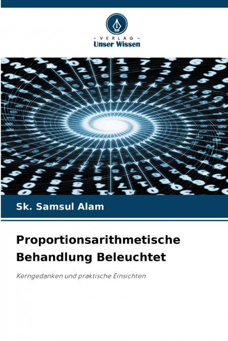 Proportionsarithmetische Behandlung Beleuchtet
