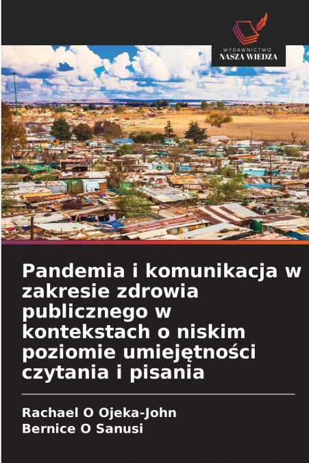 Pandemia i komunikacja w zakresie zdrowia publicznego w kontekstach o niskim poziomie umiejętności czytania i pisania