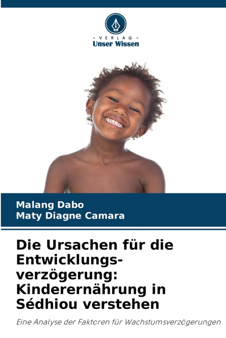 Die Ursachen für die Entwicklungs-verzögerung