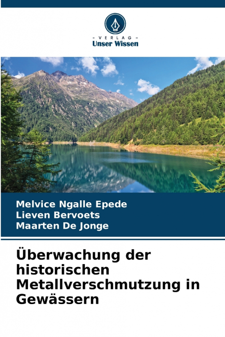 Überwachung der historischen Metallverschmutzung in Gewässern