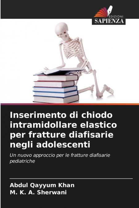 Inserimento di chiodo intramidollare elastico per fratture diafisarie negli adolescenti