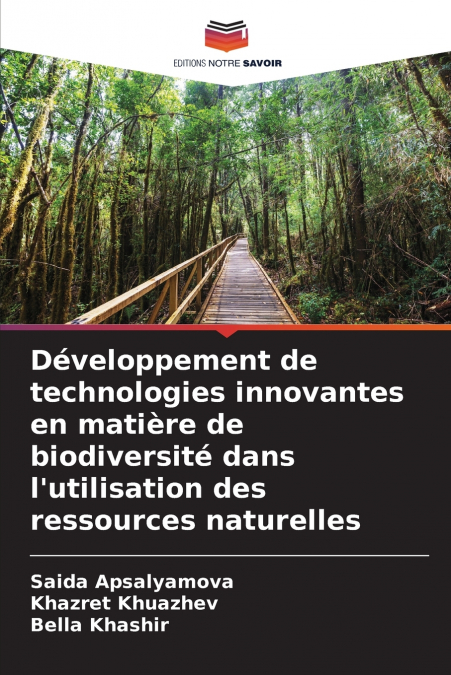 Développement de technologies innovantes en matière de biodiversité dans l’utilisation des ressources naturelles