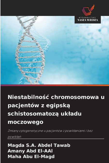 Niestabilność chromosomowa u pacjentów z egipską schistosomatozą układu moczowego