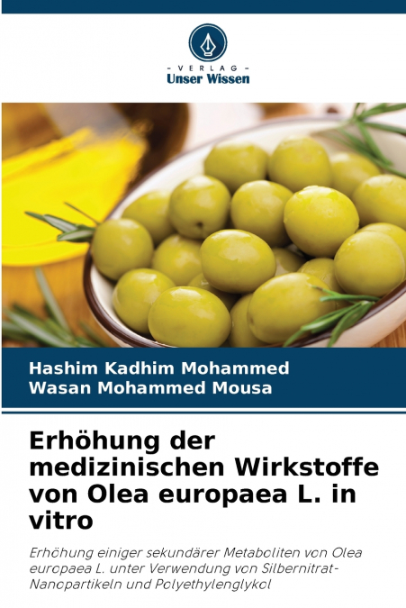 Erhöhung der medizinischen Wirkstoffe von Olea europaea L. in vitro