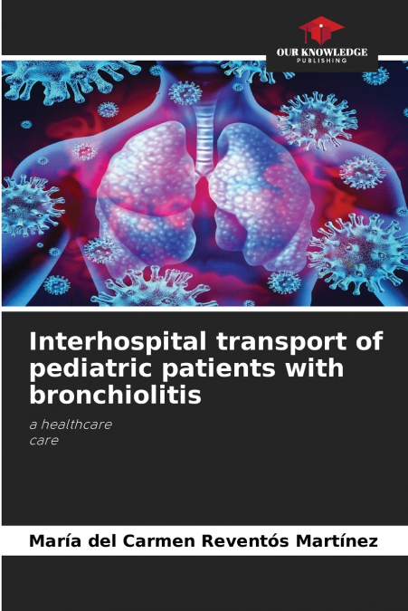 Interhospital transport of pediatric patients with bronchiolitis