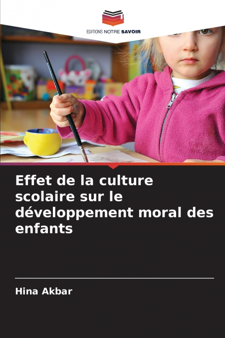 Effet de la culture scolaire sur le développement moral des enfants