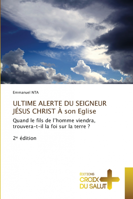 ULTIME ALERTE DU SEIGNEUR JÉSUS CHRIST À son Eglise