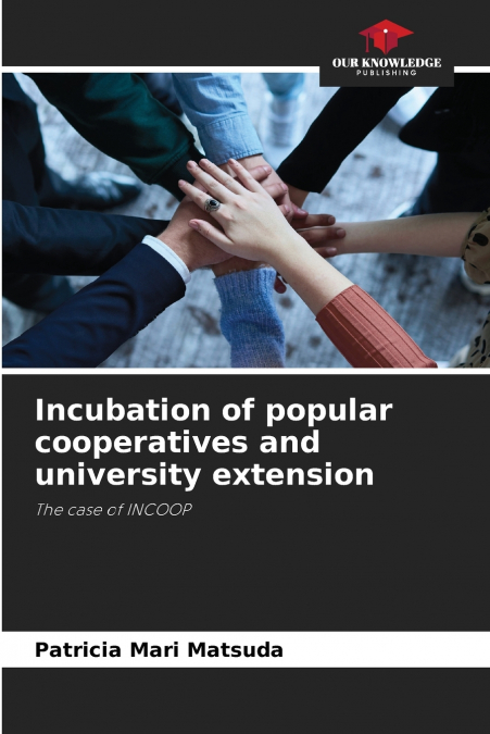 Incubation of popular cooperatives and university extension