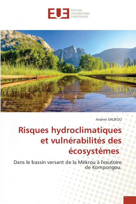 Risques hydroclimatiques et vulnérabilités des écosystèmes