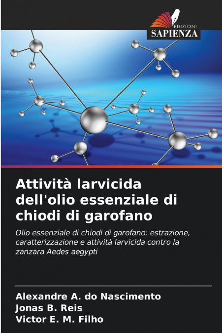 Attività larvicida dell’olio essenziale di chiodi di garofano