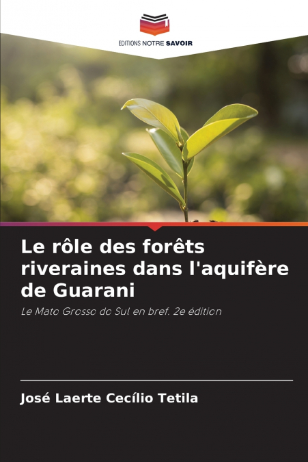 Le rôle des forêts riveraines dans l’aquifère de Guarani
