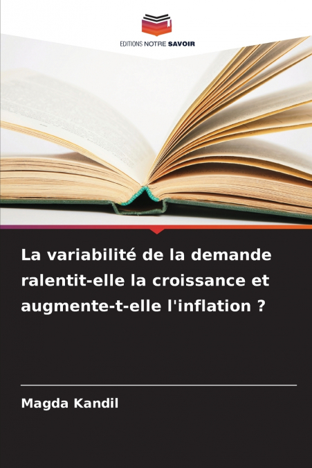 La variabilité de la demande ralentit-elle la croissance et augmente-t-elle l’inflation ?
