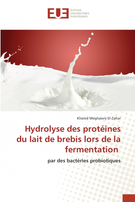 Hydrolyse des protéines du lait de brebis lors de la fermentation