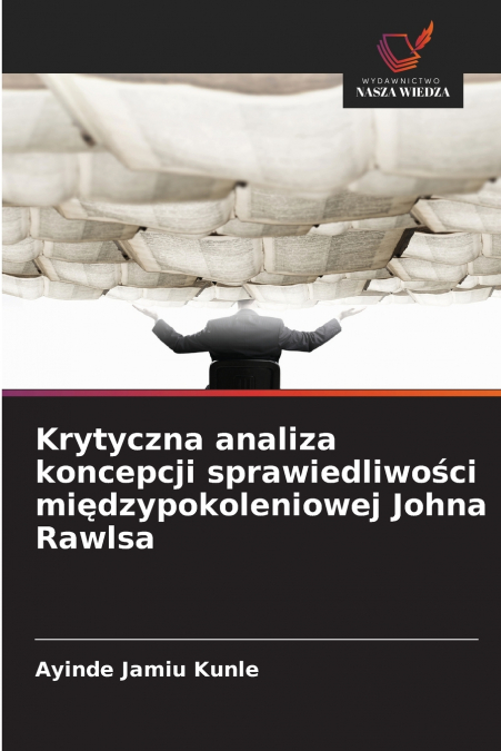 Krytyczna analiza koncepcji sprawiedliwości międzypokoleniowej Johna Rawlsa