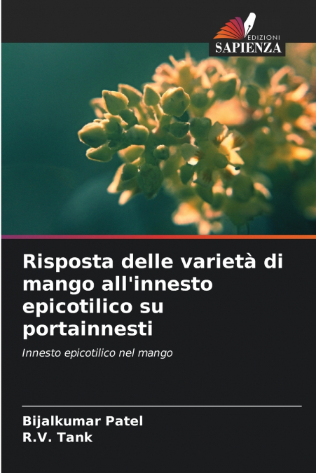 Risposta delle varietà di mango all’innesto epicotilico su portainnesti