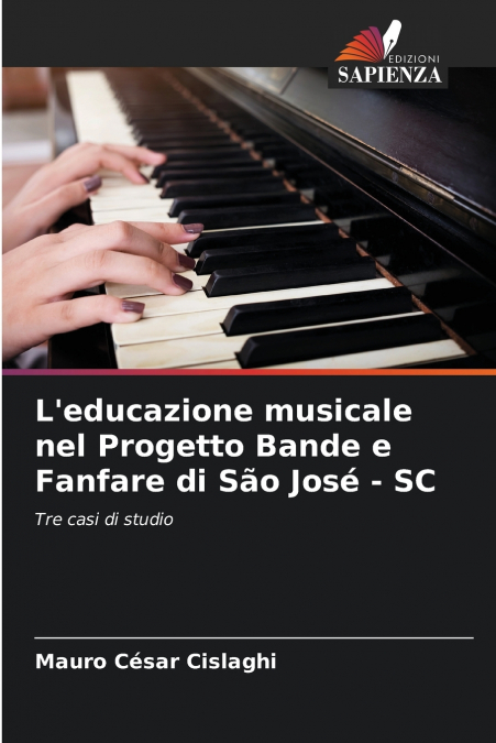 L’educazione musicale nel Progetto Bande e Fanfare di São José - SC