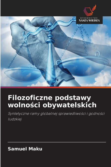Filozoficzne podstawy wolności obywatelskich
