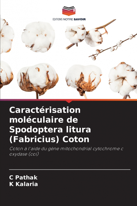 Caractérisation moléculaire de Spodoptera litura (Fabricius) Coton