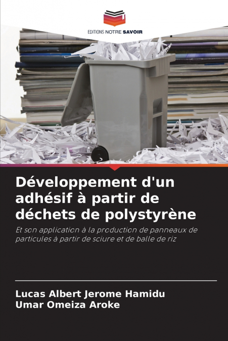 Développement d’un adhésif à partir de déchets de polystyrène
