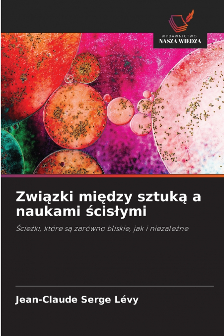 Związki między sztuką a naukami ścisłymi